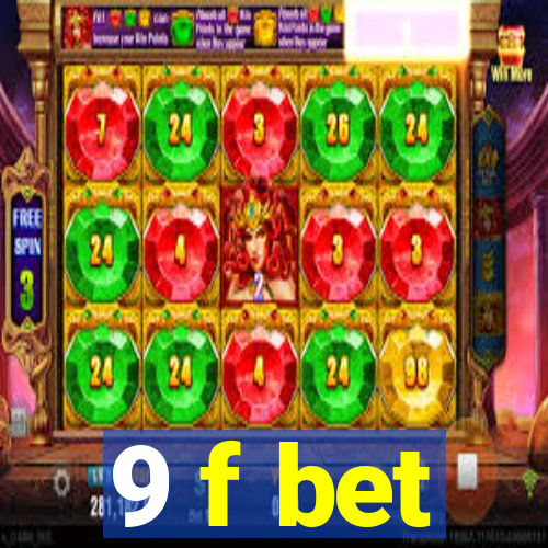 9 f bet
